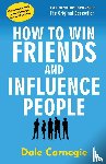 Carnegie, Dale - How to Win Friends and Influence People