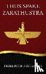 Nietzsche, Friedrich - Thus Spake Zarathustra