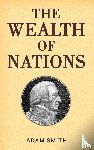 Smith, Adam - The Wealth of Nations (Case Laminate Hardbound Edition)