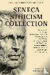 Seneca, Lucius Annaeus - Seneca Stoicism Collection