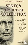Seneca, Lucius Annaeus - Seneca Stoicism Collection