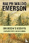Emerson, Ralph Waldo - Emersons Essays Complete First and Second Series