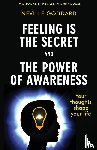 Goddard, Neville - Feeling Is the Secret and The Power of Awareness