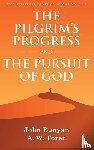 Bunyan, John, Tozer, A. W. - The Pilgrim's Progress and The Pursuit of God
