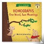 Agarwal Mehta, Priyanka - Homographs: One Word, Two Meanings
