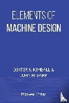 Kimball, Dexter S, Barr, John H - Elements of Machine Design