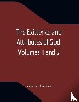Charnock, Stephen - The Existence and Attributes of God, Volumes 1 and 2