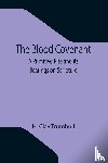 Clay Trumbull, H - The Blood Covenant