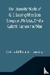 Ephraim Lessing, Gotthold - The Dramatic Works of G. E. Lessing Miss Sara Sampson, Philotas, Emilia Galotti, Nathan the Wise