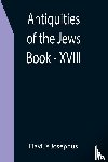 Josephus, Flavius - Antiquities of the Jews; Book - XVIII