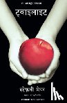 Stephenie Meyer (Author) Sudhir D. . . - Twilight (Hindi)