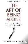 Gavrani, Renuka - The Art of Being Alone