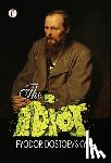 Dostoevsky, Fyodor - The Idiot