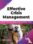 Armstrong-Smith, Sarah - Effective Crisis Management