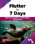 Patro, Ipsi - Flutter in 7 Days