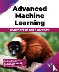 Tyagi, Amit, Tripathi, Khushboo, Sharma, Avinash - Advanced Machine Learning