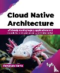 Harris, Fernando - Cloud Native Architecture