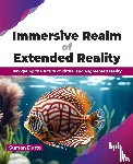 Dutta, Suman - Immersive Realm of Extended Reality