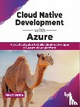 Verma, Pavan - Cloud Native Development with Azure