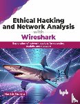 Sharma, Manish - Ethical Hacking and Network Analysis with Wireshark