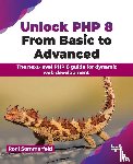 Sommerfeld, Roni - Unlock PHP 8: From Basic to Advanced