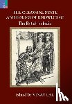  - The Colonial State and Forms of Knowledge