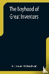Fraser Robertson, A - The Boyhood of Great Inventors
