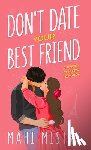 Mistry, Mahi - Mistry, M: Don't Date Your Best Friend