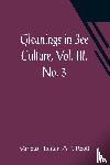 Various - Gleanings in Bee Culture, Vol. III. No. 3