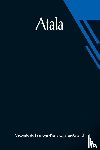 de Francois-Rene Chateaubriand, Vicomt - Atala