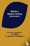 Louis Leclerc De Buffon, Georges - Buffon's Natural History (Volume II)