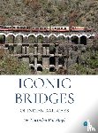 Pal Singh, Yatindra - Iconic Bridges of Indian Railways