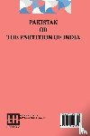 Ambedkar, B. R. - Pakistan Or The Partition Of India