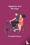 Towne, Elizabeth - Happiness and Marriage