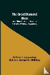 Harpending, Asbury - The Great Diamond Hoax; And Other Stirring Incidents in the Life of Asbury Harpending