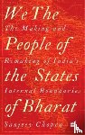 Chopra, Sanjeev - We, the People of the States of Bharat