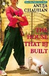 Chauhan, Anuja - The House that BJ Built