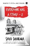 Sharma, Savi - Everyone Has A Story 2