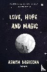 Bagrecha, Ashish - Love, Hope and Magic