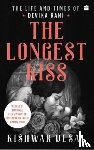 Desai, Kishwar - The Longest Kiss