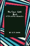 H P Jarvis, W - The Great Gold Rush