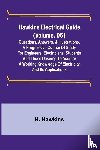 Hawkins, N. - Hawkins Electrical Guide (Volume. 05) Questions, Answers, & Illustrations, A progressive course of study for engineers, electricians, students and those desiring to acquire a working knowledge of electricity and its applications