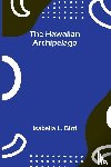 L. Bird, Isabella - The Hawaiian Archipelago