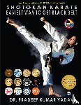 Yadav, Pradeep Kumar - Shotokan Karate