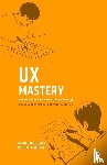 Chaudhary, Mayur, Kankipati, Kishore - UX Mastery