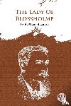 Haggard, H. Rider - The Lady Of Blossholme