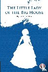 London, Jack - The Little Lady Of The Big House