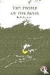 London, Jack - The People Of The Abyss