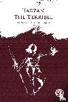 Burroughs, Edgar Rice - Tarzan the Terrible