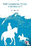 Grey, Zane - The Rainbow Trail,a Romance